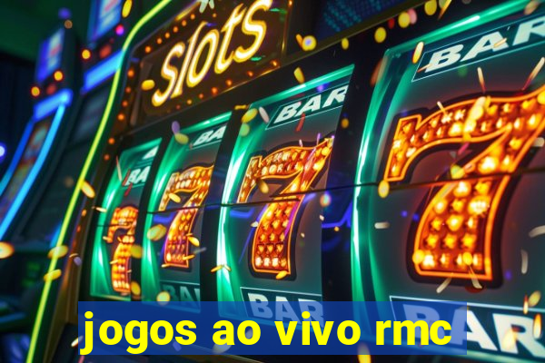 jogos ao vivo rmc